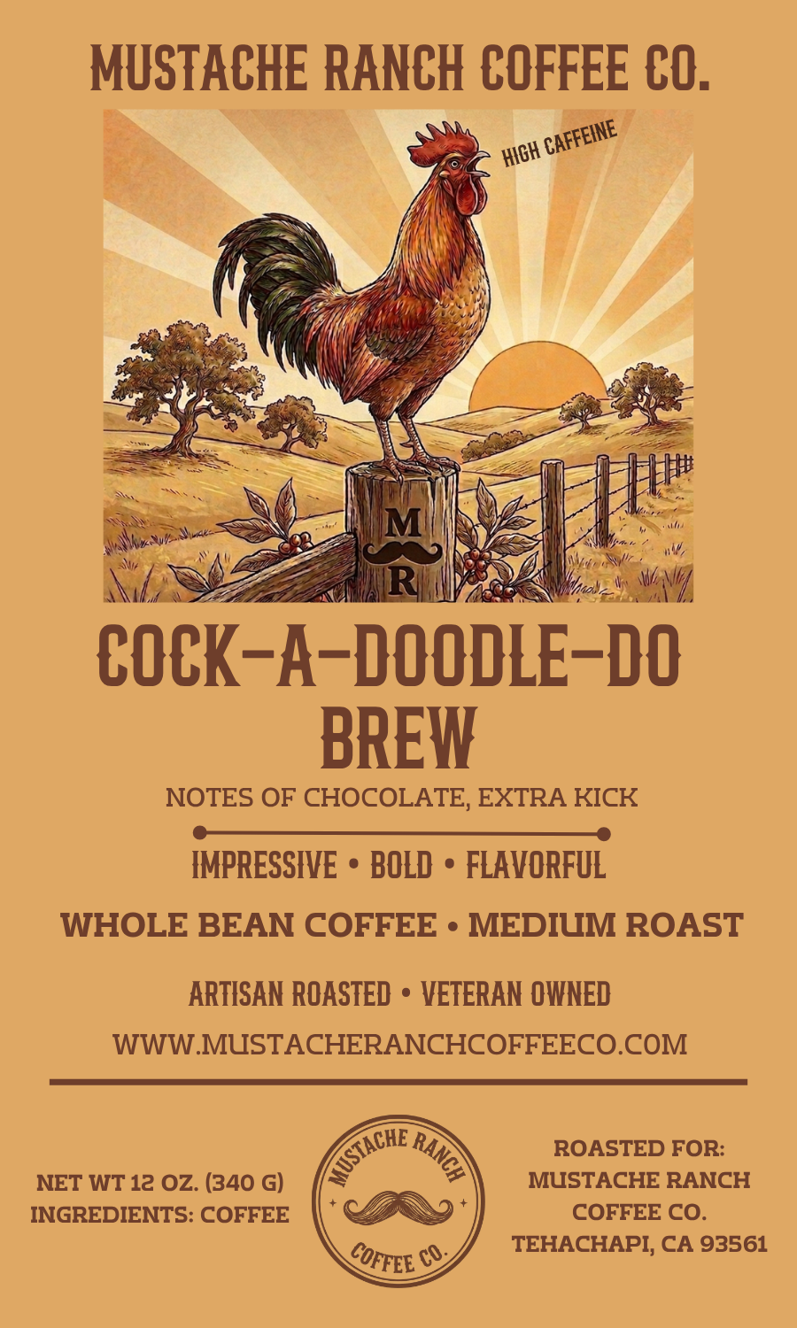 Mustache Ranch Coffee Co. Cock-A-Doodle-Do Brew 12 oz whole bean high-caffeine medium roast coffee label featuring a crowing rooster on a fence post at sunrise.
